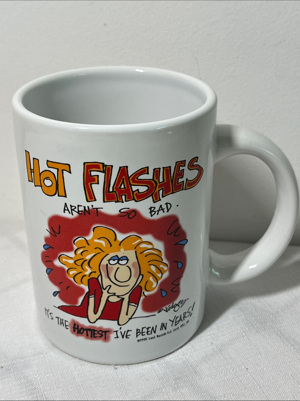 Ceramic Coffee Mug HOT FLASHES AREN'T SO BAD  Laid Back Ent. 1995
Vintage